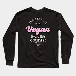 Vegan Every Life Counts Long Sleeve T-Shirt